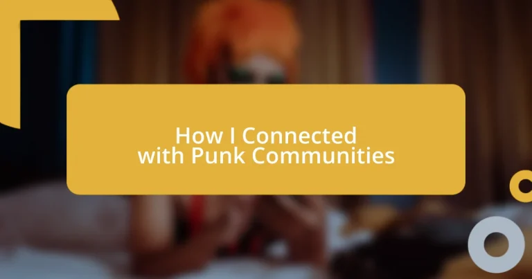 How I Connected with Punk Communities