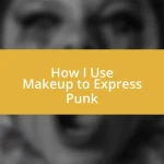 How I Use Makeup to Express Punk