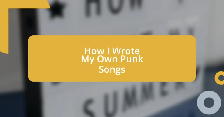 How I Wrote My Own Punk Songs