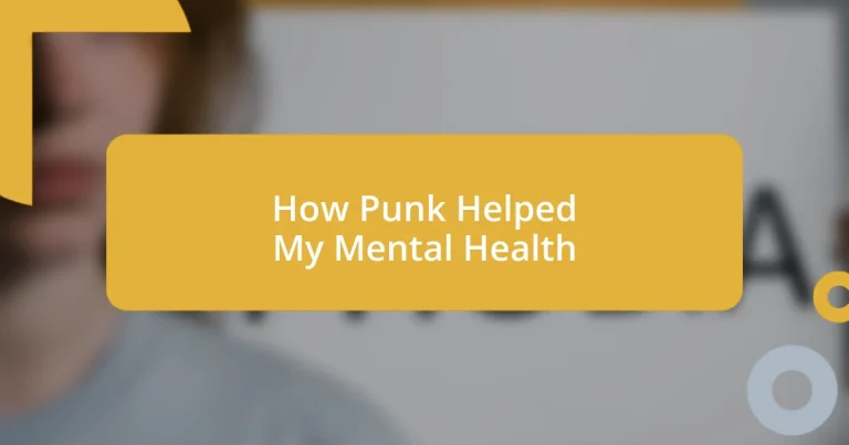 How Punk Helped My Mental Health