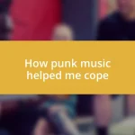 How punk music helped me cope