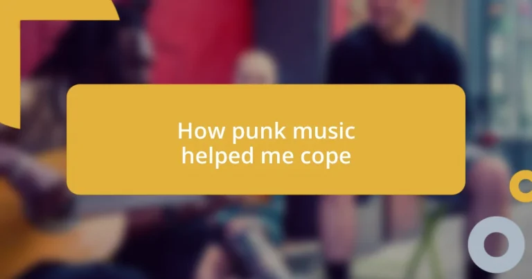 How punk music helped me cope