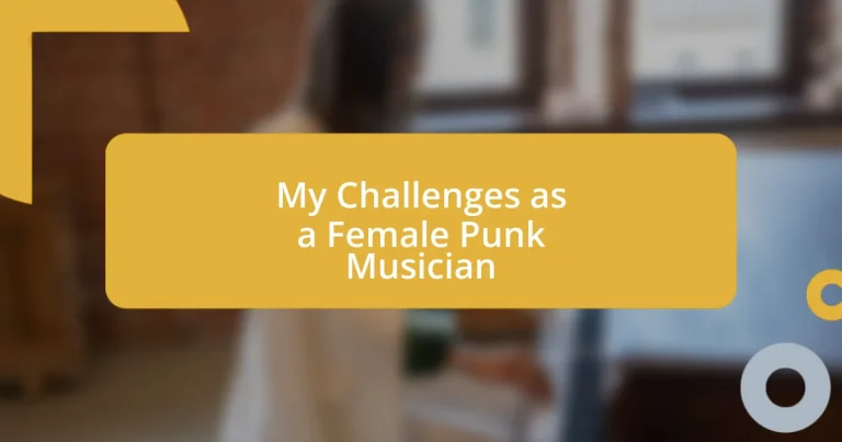 My Challenges as a Female Punk Musician