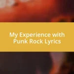 My Experience with Punk Rock Lyrics