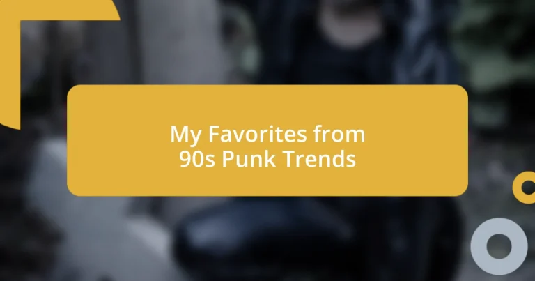 My Favorites from 90s Punk Trends