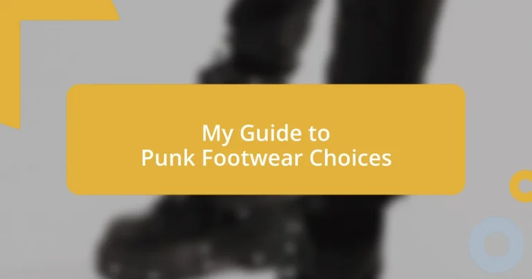 My Guide to Punk Footwear Choices