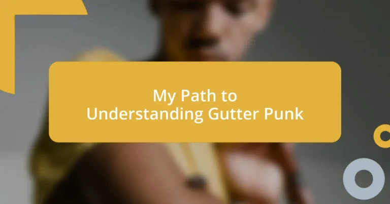 My Path to Understanding Gutter Punk