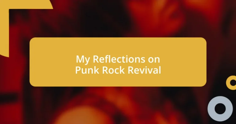 My Reflections on Punk Rock Revival