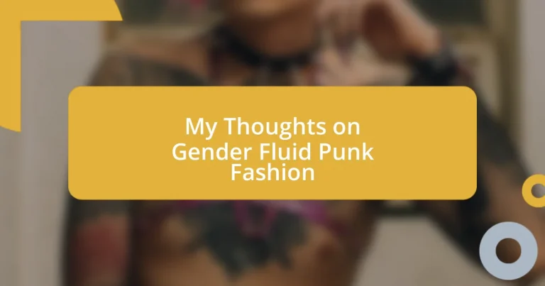 My Thoughts on Gender Fluid Punk Fashion