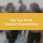 My Top Punk Concert Experiences